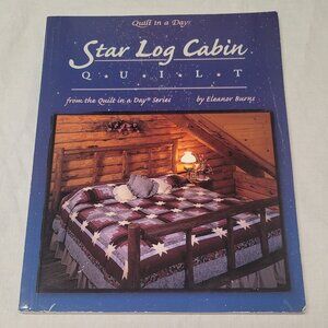 QUILT IN A DAY   STAR LOG CABIN  QUILT